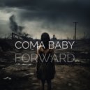 Coma Baby - Forward