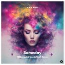 DJ Lucian & Geo & Next Route - Someday (M.A.N. Extended Remix)