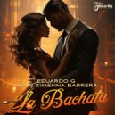 Eduardo G feat. Ximenna Barrera - La Bachata (Radio Edit)