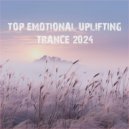 SounEmot State (Dj) - Top January 2024 Emotional Uplifting Trance