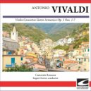 Camerata Romana - Vivaldi Concerto for Violin and String Orchestra Op. 3 No. 3 in D major - Allegro 1 ()