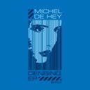 Michel De Hey - Densing