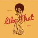 Echo Deep - Like That