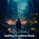 SounEmot State (DJ) - Uplifting Emotional State Vol 79 (Uplifting Trance Mix 2024))
