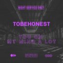 TOBEHONEST - You On My Mind A Lot
