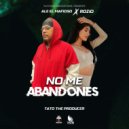 ALE EL MAFIOSO & ROZIO - NO ME ABANDONES ()