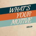 JJMillon - What’s Your Motive