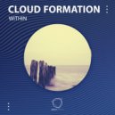 Cloud Formation - I Wanna Be Safe