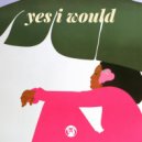 House of Prayers, Timmy Tom - Yes I Would