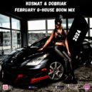KosMat & Dobriak - February G-House Boom Mix (2024) ()