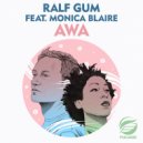 Ralf GUM Ft. Monica Blaire - AWA (Ralf GUM Vocal Mix)