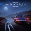 Aatma & SHNKR - Aankhon Mein