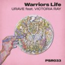 Urave feat. Victoria Ray - Warriors Life