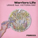 Urave feat. Victoria Ray - Warriors Life (Radio Edit)