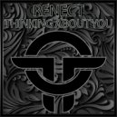 RENECT - Thinking About You