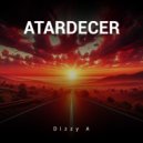 Dizzy A - Atardecer (Extended Mix)