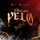 El Olvi - Por Un Pelo ()