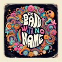 The Band with No Name - The way ()