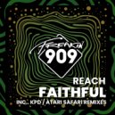 Reach - Faithful (Atari Safari Deep Mix)