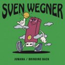 Sven Wegner - Bringin' Back