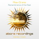 Alex Drane - Remembrance of the Past (Original Mix)