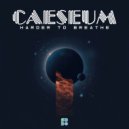 Caeseum - The Way You Love