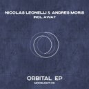 Nicolas Leonelli, Andrйs Moris - Orbital (Original Mix)