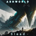 ASHWORLD - Slead (Original)