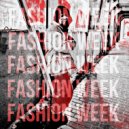 GaMak & seldent. - FASHION WEEK ()