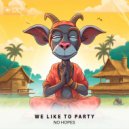 No Hopes - We Like To Party