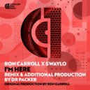 Ron Carroll x Swaylo - I\'m Here (Dr Packer Extended Remix)