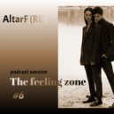 AltarF (RU) - The feeling zone 6