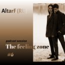 AltarF (RU) - The feeling zone 6 (mix)