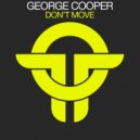 George Cooper - Don\'t Move (Radio Mix)