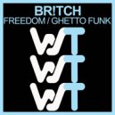 Br!tch - Ghetto Funk