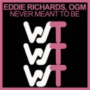 Eddie Richards, OGM - Never Meant To Be (Radio Mix)