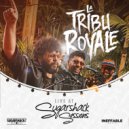 La Tribu Royale & Sugarshack Sessions - Me Gusta (Live at Sugarshack Sessions)