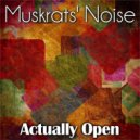 Muskrats' Noise - Herbaceous for Collect