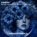 Laucco - Blue Moon of Josephine (Radio Edit)