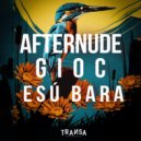 GIOC, Afternude - Esú Bara