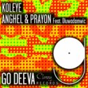 Oluwadamvic, Anghel, Prayon - Koleye