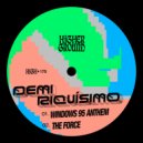 Demi ﻿Riquísimo - The Force