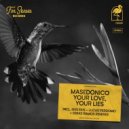 Masedonico - Your Love, Your Lies
