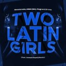 DiMO (BG), Massianello, Flagrant Drvms feat. Joseph Royal - Two Latin Girls (Remix)