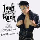 Roy Paladini & Davide Mattioli - Look ExtraRock (feat. Davide Mattioli) (Instrumental)