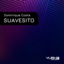 Dominique Costa - Suavesito (Radio edit)