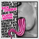 Back2Thebeat - Plastic Motion ()