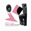 Meloko, LKF Project, Selim Sivade - Simple Child