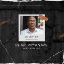 DJ Edit SA, Nosy Lee - Dear Mtanam (Original Mix)
