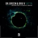Dr Green & Gru V - Satya (Aman Anand Remix)